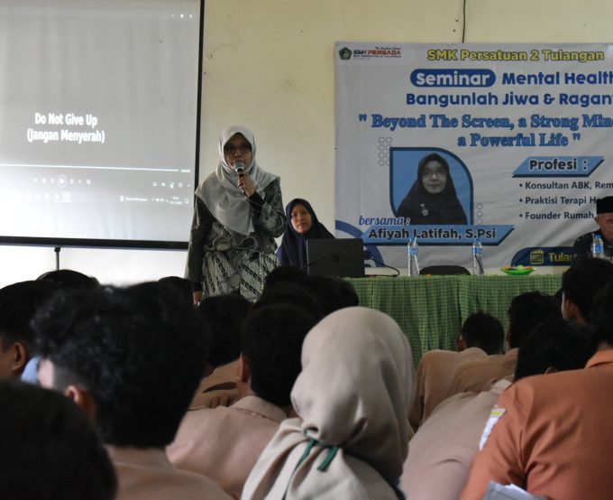 Seminar Mental Health di SMK PERSATUAN 2 Tulangan Bersama Narasumber : Afiyah Latifah, S.Psi Seminar Mental Health di SMK PERSATUAN 2 Tulangan Bersama Narasumber : Afiyah Latifah, S.Psi